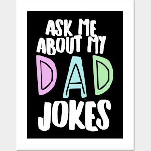 Ask me about my Dad Jokes Posters and Art